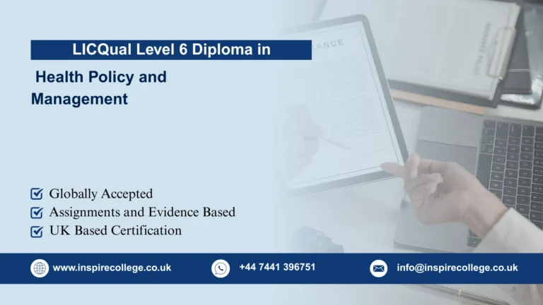 LICQual Level 6 Diploma in Health Policy and Management