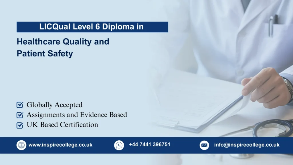 LICQual Level 6 Diploma in Healthcare Quality and Patient Safety 