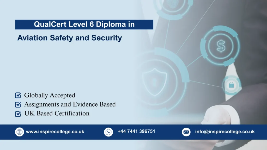 QualCert Level 6 Diploma in Aviation Safety and Security