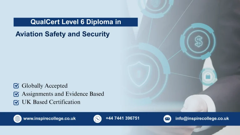 QualCert Level 6 Diploma in Aviation Safety and Security