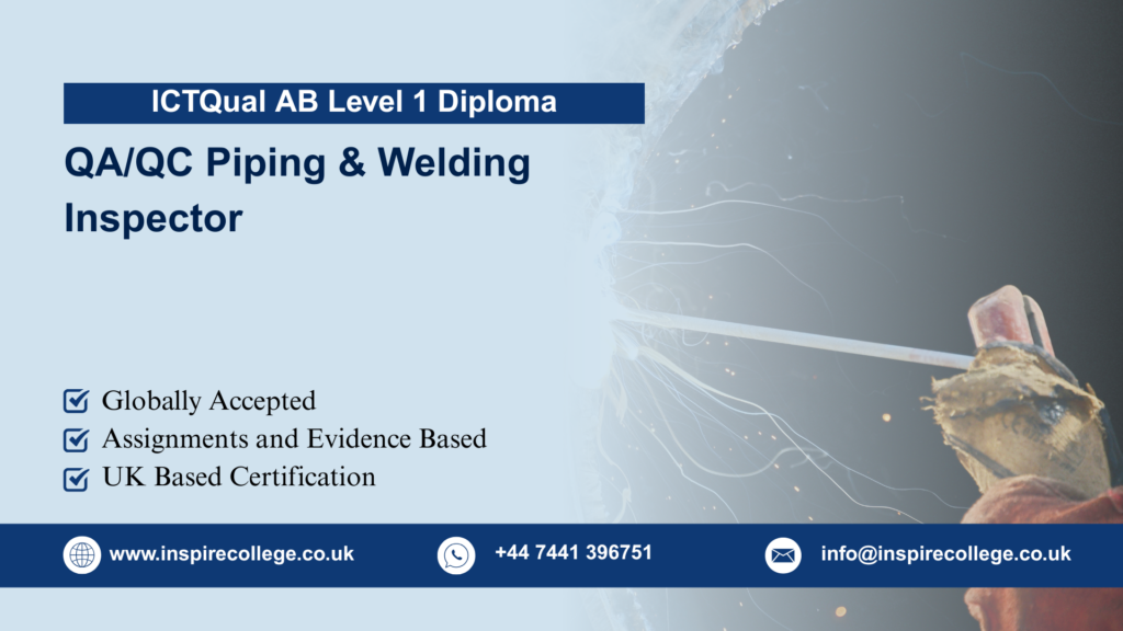 ICTQual AB Level 1 Diploma in QA/QC Piping & Welding Inspector
