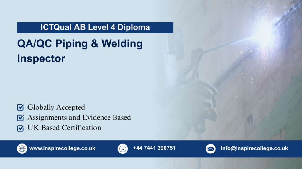 ICTQual AB Level 4 Diploma in QA/QC Piping & Welding Inspector