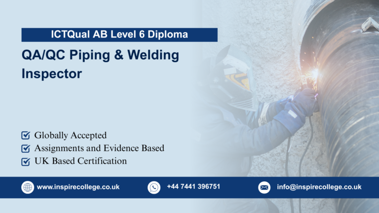 ICTQual AB Level 6 Diploma in QA/QC Piping & Welding Inspector