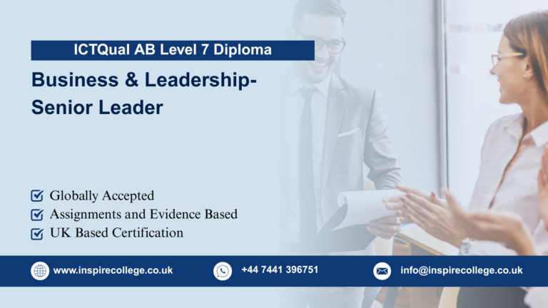 ICTQual AB Level 7 Diploma in Business & Leadership-Senior Leader