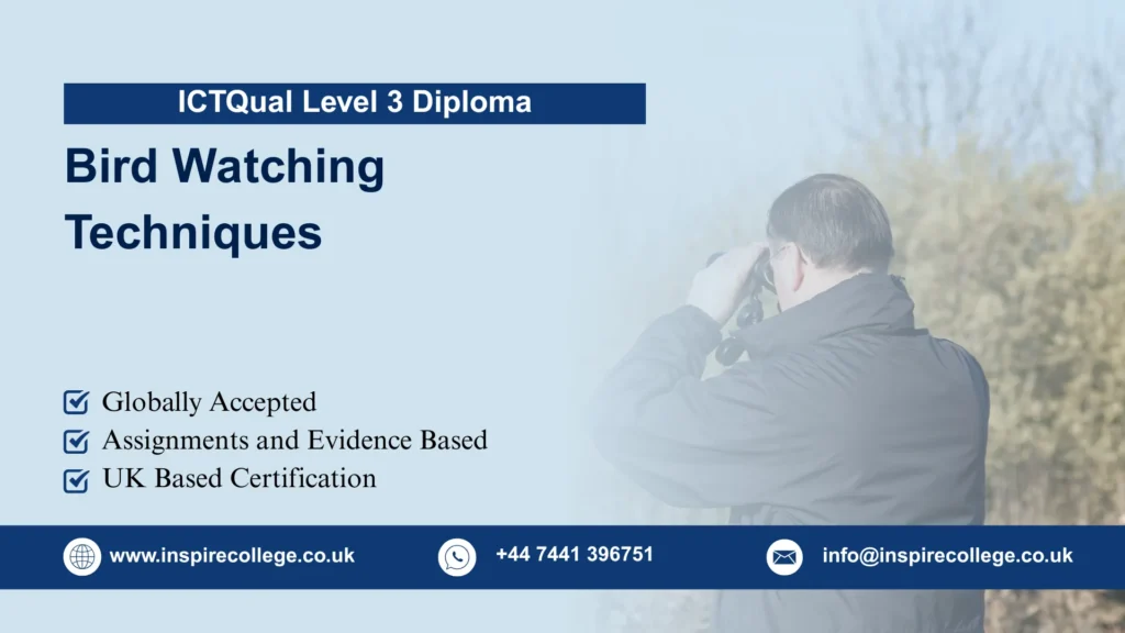 ICTQual Level 3 Diploma in Bird Watching Techniques