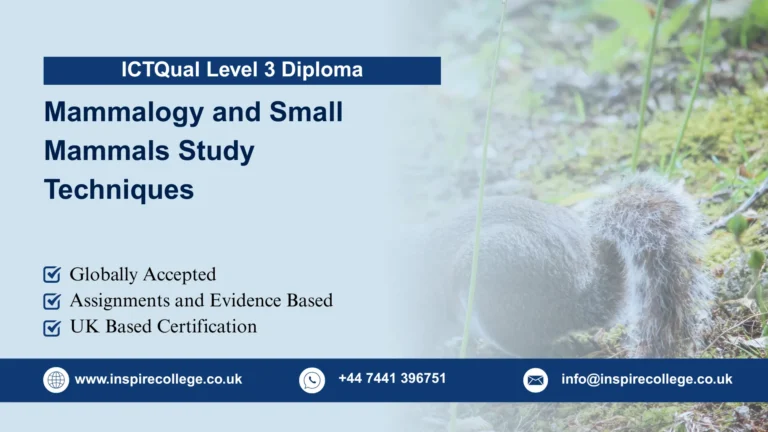 ICTQual Level 3 Diploma in Mammalogy and Small Mammals Study Techniques