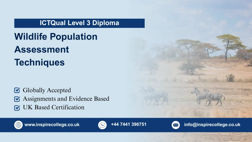 ICTQual Level 3 Diploma in Wildlife Population Assessment Techniques