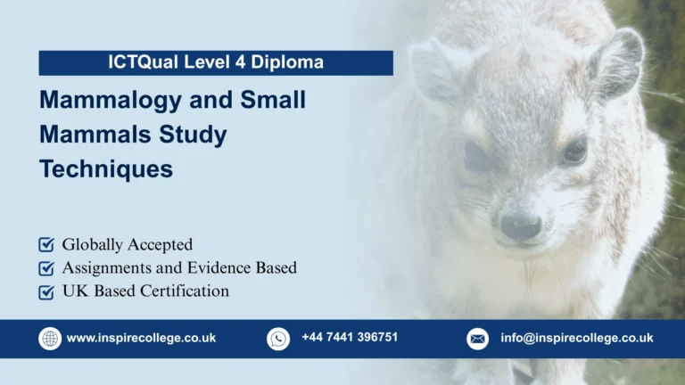 ICTQual Level 4 Diploma in Mammalogy and Small Mammals Study Techniques
