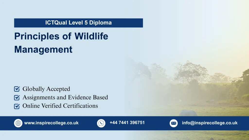 ICTQual Level 5 Diploma in Principles of Wildlife Management