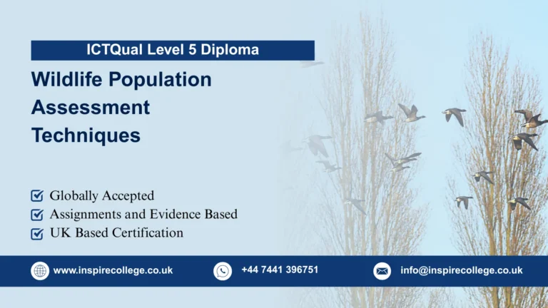ICTQual Level 5 Diploma in Wildlife Population Assessment Techniques