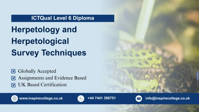 ICTQual Level 6 Diploma in Herpetology and Herpetological Survey Techniques