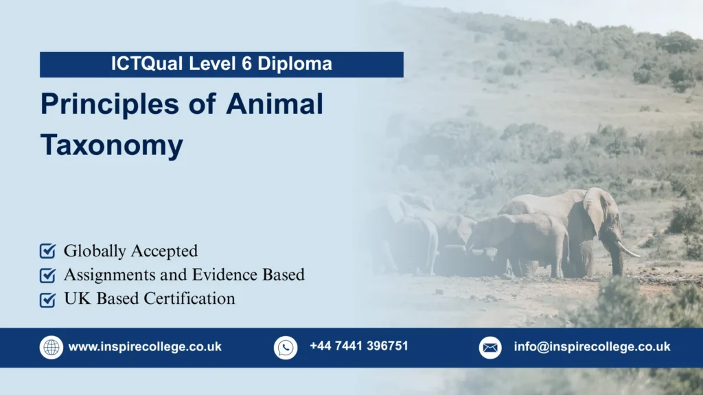 ICTQual Level 6 Diploma in Principles of Animal Taxonomy