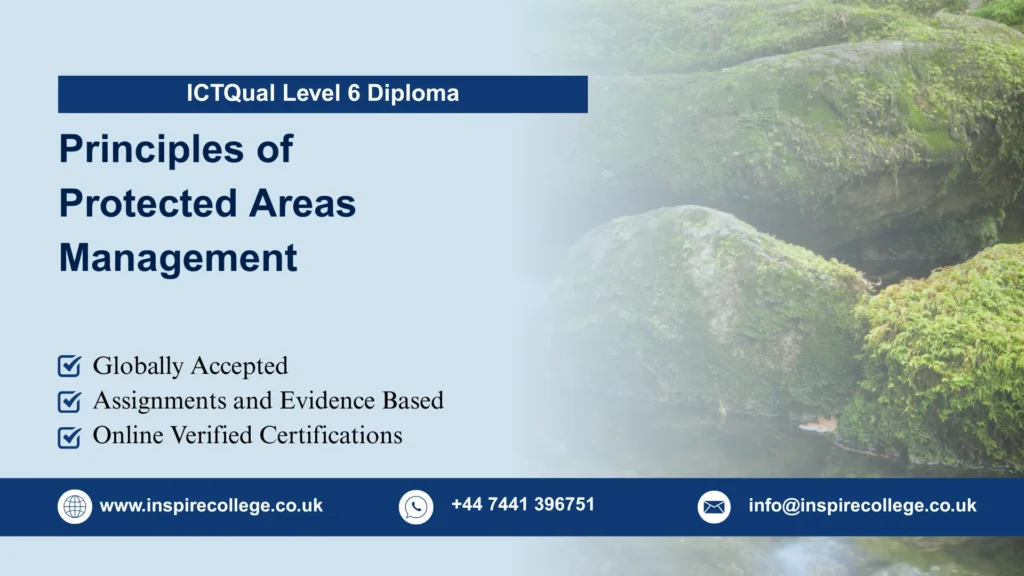 ICTQual Level 6 Diploma in Principles of Protected Areas Management