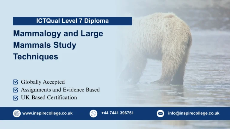 ICTQual Level 7 Diploma in Mammalogy and Large Mammals Study Techniques