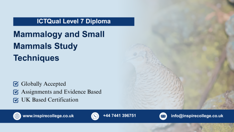 ICTQual Level 7 Diploma in Mammalogy and Small Mammals Study Techniques