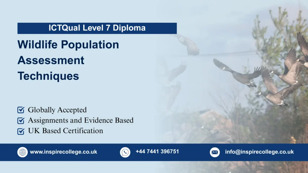ICTQual Level 7 Diploma in Wildlife Population Assessment Techniques