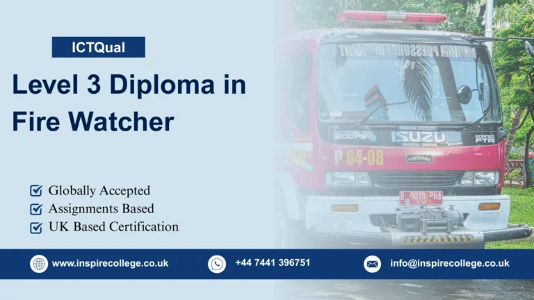 ICTQual Level 3 Diploma in Fire Watcher