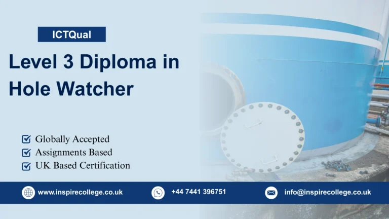 ICTQual Level 3 Diploma in Hole Watcher