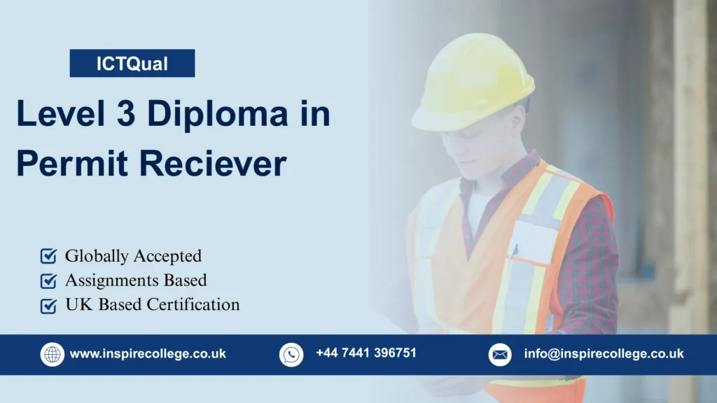 ICTQual Level 3 Diploma in Permit Reciever