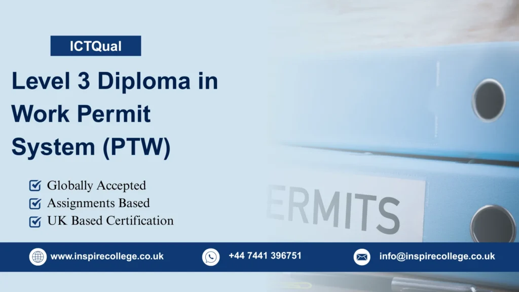 ICTQual Level 3 Diploma in Work Permit System (PTW)