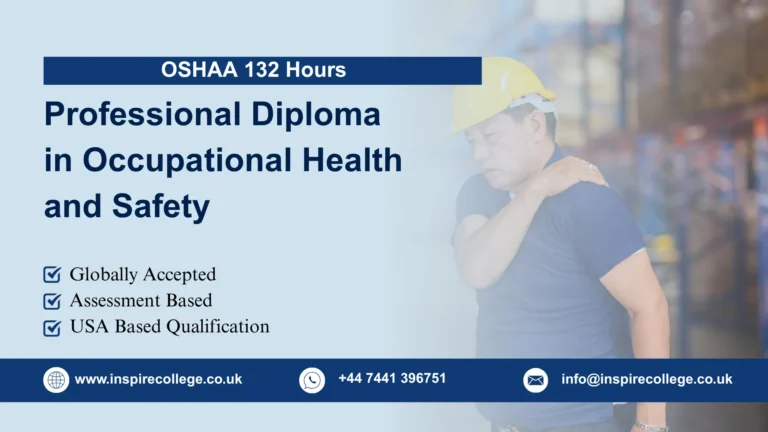 OSHAA 132 Hours Professional Diploma in Occupational Health and Safety