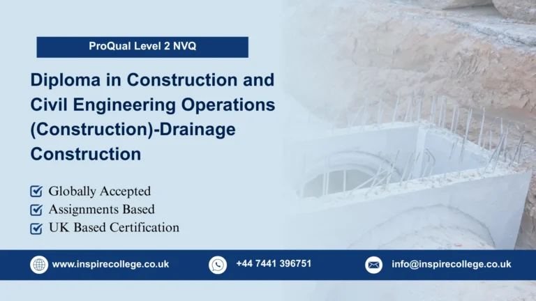 ProQual Level 2 NVQ Diploma in Construction and Civil Engineering Operations (Construction)-Drainage Construction