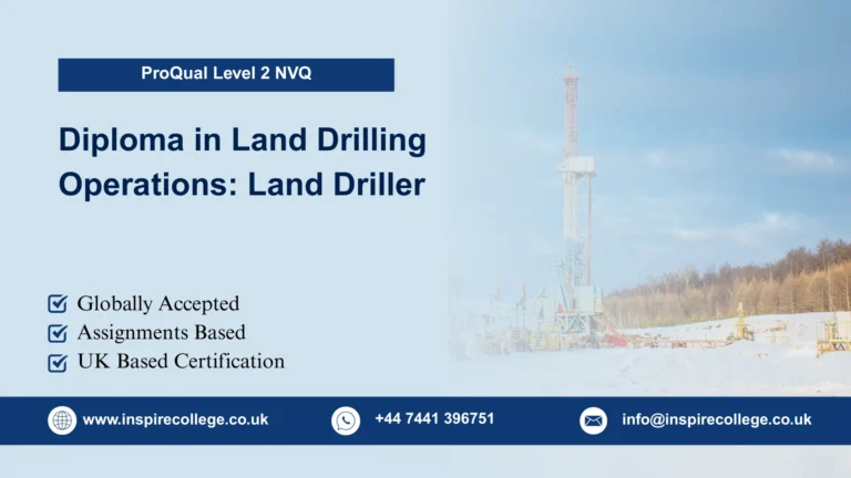 ProQual Level 2 NVQ Diploma in Land Drilling Operations: Land Driller