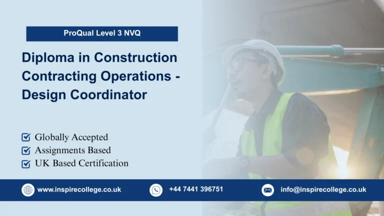 ProQual Level 3 NVQ Diploma in Construction Contracting Operations - Design Coordinator