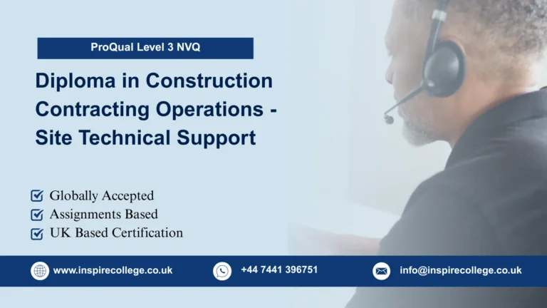 ProQual Level 3 NVQ Diploma in Construction Contracting Operations - Site Technical Support