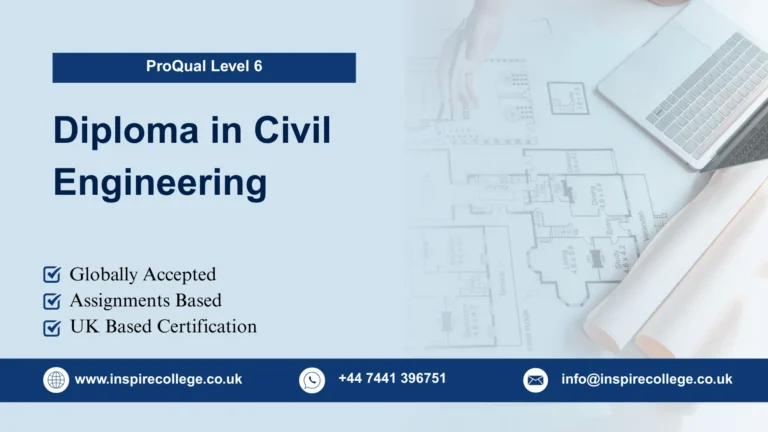 ProQual Level 6 Diploma in Civil Engineering