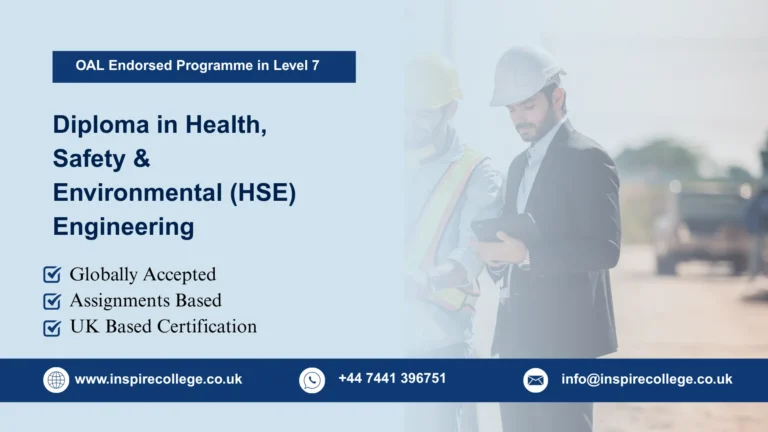 OAL Endorsed Programme in Level 7 Diploma in Health, Safety & Environmental (HSE) Engineering