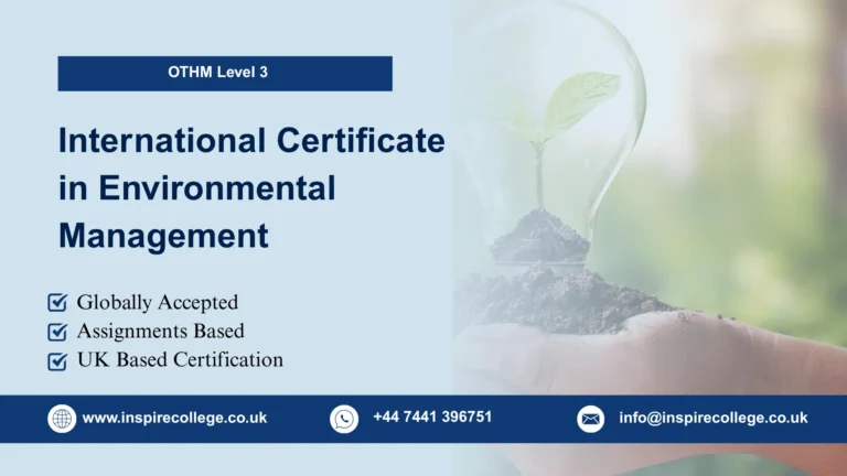 OTHM Level 3 International Certificate in Environmental Management