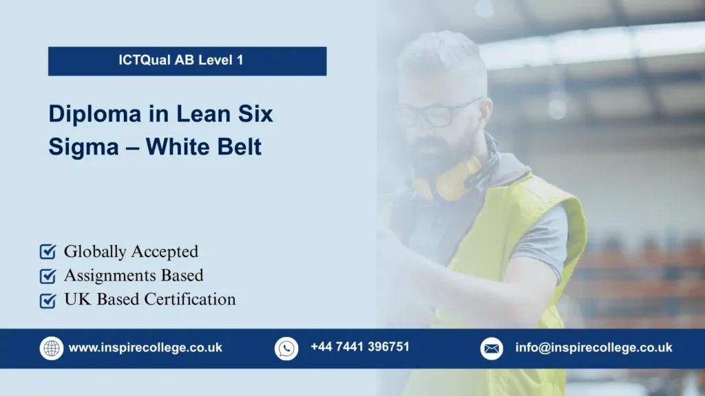 ICTQual AB Level 1 Diploma in Lean Six Sigma – White Belt