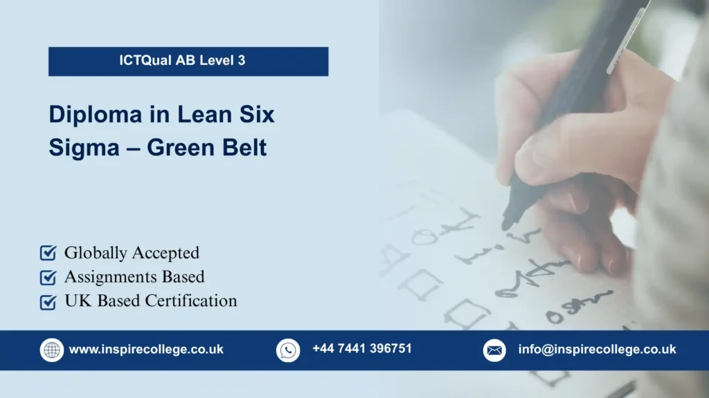 ICTQual AB Level 3 Diploma in Lean Six Sigma – Green Belt
