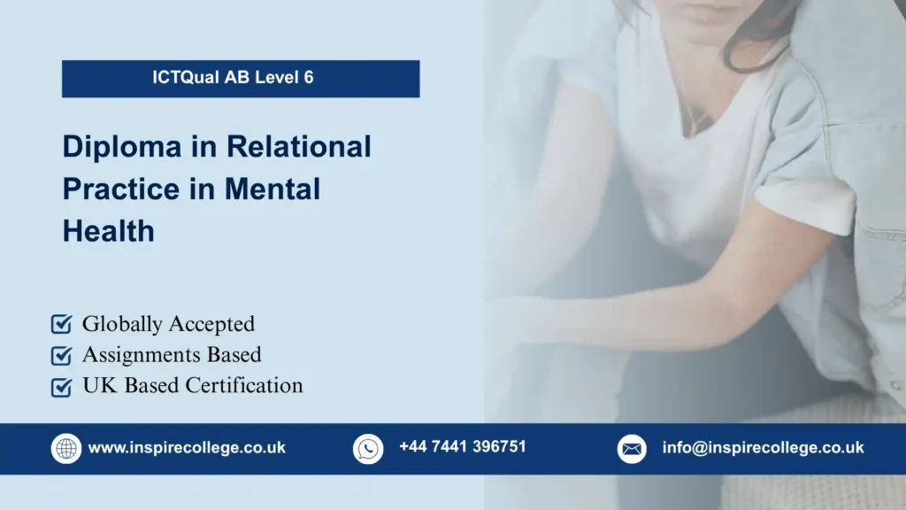 ICTQual AB Level 6 Diploma in Relational Practice in Mental Health