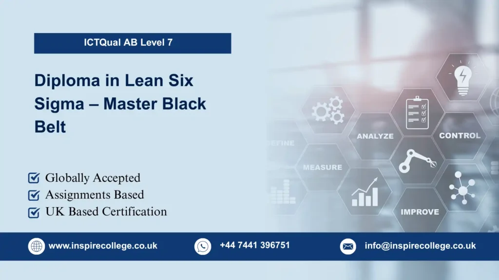 ICTQual AB Level 7 Diploma in Lean Six Sigma – Master Black Belt
